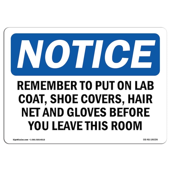 OSHA Notice Sign, 7" Height, Aluminum, Remember To Put On Lab Coat Shoe Covers Sign, Landscape
